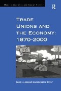 Cover-Bild zum Titel 'Trade Unions and the Economy: 1870-2000' von 'Derek H. Aldcroft, Michael J. Oliver'
