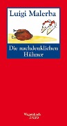 Cover-Bild zum Titel 'Die nachdenklichen Hühner' von 'Luigi Malerba'