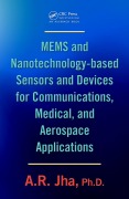 Cover-Bild zum Titel 'MEMS and Nanotechnology-Based Sensors and Devices for Communications, Medical and Aerospace Applications' von 'A. R. Jha'