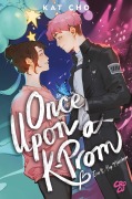 Cover-Bild zum Titel 'Once upon a K-Prom - Ein K-Pop-Märchen' von 'Kat Cho'