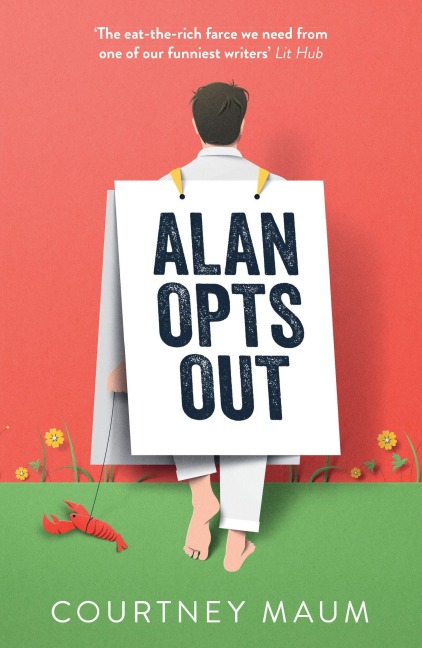 Alan Opts Out - Courtney Maum
