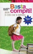 Cover-Bild zum Titel 'Basta compiti! Non è così che si impara' von 'Maurizio Parodi'