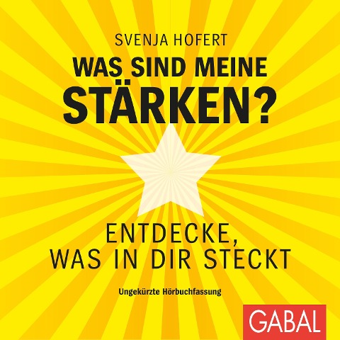 Was sind meine Stärken? - Svenja Hofert