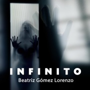 Cover-Bild zum Titel 'Infinito' von 'Beatriz Gómez Lorenzo'