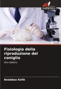 Cover-Bild zum Titel 'Fisiologia della riproduzione del coniglio' von 'Belabbas Rafik'