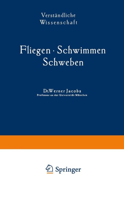 Fliegen · Schwimmen Schweben - Werner Jacobs