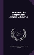 Cover-Bild zum Titel 'Memoirs of the Margravine of Anspach Volume v.2' von ''