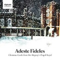 Adeste Fideles-Christmas Carols - Huw/Choir of Her Majesty's Chapel Royal Williams