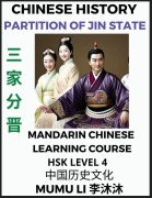 Cover-Bild zum Titel 'Chinese History of Partition of the State of Jin - Mandarin Chinese Learning Course (HSK Level 4), Self-learn Chinese, Easy Lessons, Simplified Characters, Words, Idioms, Stories, Essays, Vocabulary, Culture, Poems, Confucianism, English, Pinyin' von 'Mumu Li'
