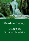 Cover-Bild zum Titel 'Feng Shui - Ein kleiner Leitfaden' von 'Klaus-Peter Kuhlmey'