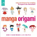 Cover-Bild zum Titel 'Manga Origami' von 'Marcio Hideshi Noguchi, Seth Friedman'