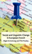 Social and Linguistic Change in European French - N. Armstrong, T. Pooley