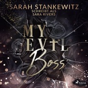 Cover-Bild zum Titel 'My Evil Boss' von 'Sarah Stankewitz'
