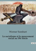 Cover-Bild zum Titel 'Le socialisme et le mouvement social au 19è Siècle' von 'Werner Sombart'