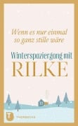 Cover-Bild zum Titel 'Wenn es nur einmal so ganz stille wäre' von 'Rainer Maria Rilke'