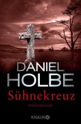 Cover-Bild zum Titel 'Sühnekreuz' von 'Daniel Holbe'