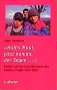 Halt's Maul, jetzt kommt der Segen - Inger Hermann