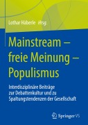 Mainstream - freie Meinung - Populismus - 