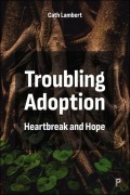 Cover-Bild zum Titel 'Troubling Adoption' von 'Cath Lambert'