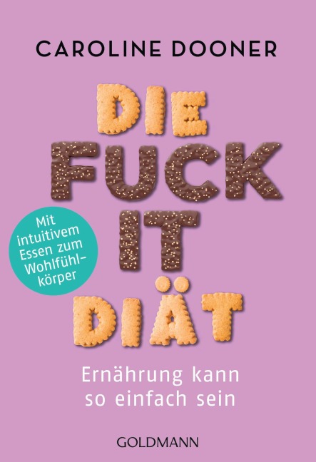 Die Fuck-it-Diät - Caroline Dooner