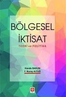 Bölgesel Iktisat Teori ve Politika - Hande Barlin, F. Nuray Altug