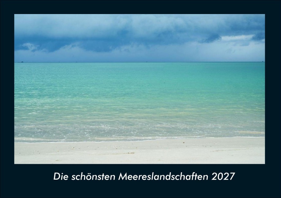 Die schönsten Meereslandschaften 2027 Fotokalender DIN A4 - Tobias Schmitt, Kevin Heber