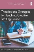 Cover-Bild zum Titel 'Theories and Strategies for Teaching Creative Writing Online' von ''
