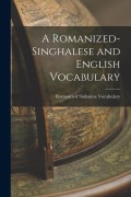 Cover-Bild zum Titel 'A Romanized-Singhalese and English Vocabulary' von 'Romanized Sinhalese Vocabulary'