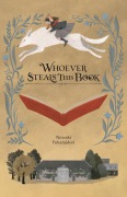 Cover-Bild zum Titel 'Whoever Steals This Book (Light Novel)' von 'Nowaki Fukamidori'