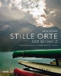 Stille Orte der Schweiz - Heinz Storrer