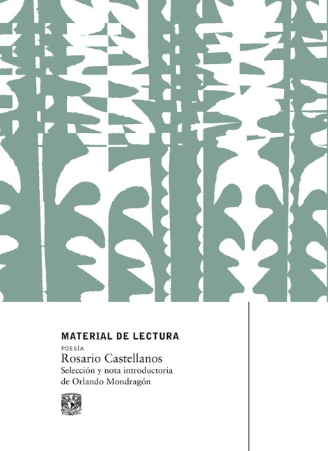 Material de Lectura. Rosario Castellanos. Poesía. - Rosario Castellanos
