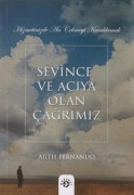 Cover-Bild zum Titel 'Sevince ve Aciya Olan Cagrimiz' von 'Ajith Fernando'
