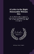 Cover-Bild zum Titel 'A Letter to the Right Honourable William Pitt' von 'Walter Boyd'