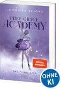 Cover-Bild zum Titel 'Pure Grace Academy (Band 1) - The Final Bow' von 'Jennifer Bright'