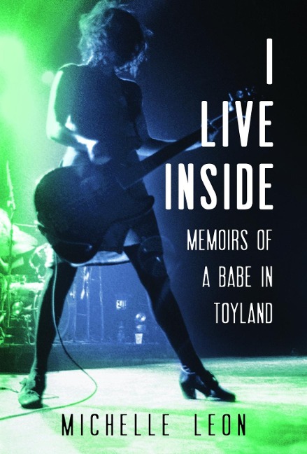 I Live Inside - Michelle Leon