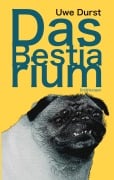 Cover-Bild zum Titel 'Das Bestiarium' von 'Uwe Durst'
