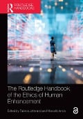 Cover-Bild zum Titel 'The Routledge Handbook of the Ethics of Human Enhancement' von ''