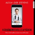 Cover-Bild zum Titel 'Verhängnisvolle Affären ¿ Wenn Online-Dates beim Anwalt landen' von 'Alexander Stevens'