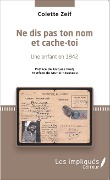 Cover-Bild zum Titel 'Ne dis pas ton nom et cache-toi' von 'Colette Zeif'