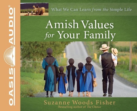 Amish Values for Your Family - Suzanne Woods Fisher