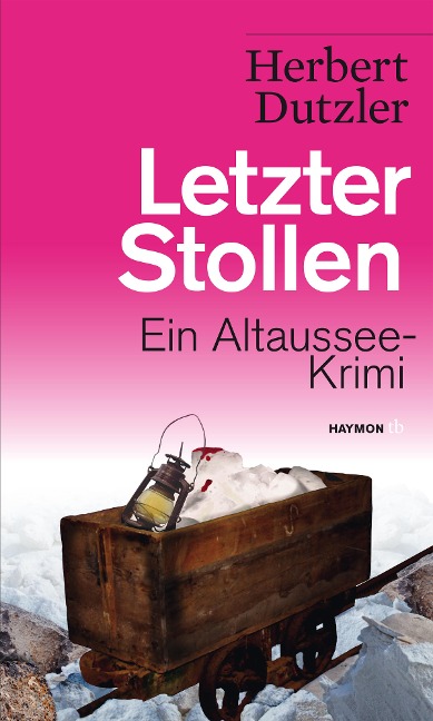 Letzter Stollen - Herbert Dutzler