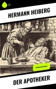 Cover-Bild zum Titel 'Der Apotheker' von 'Hermann Heiberg'