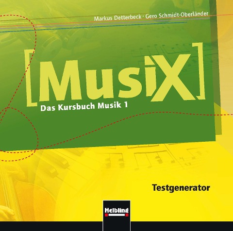 MusiX 1. Testgenerator. Ausgabe Deutschland - Markus Detterbeck, Gero Schmidt-Oberländer