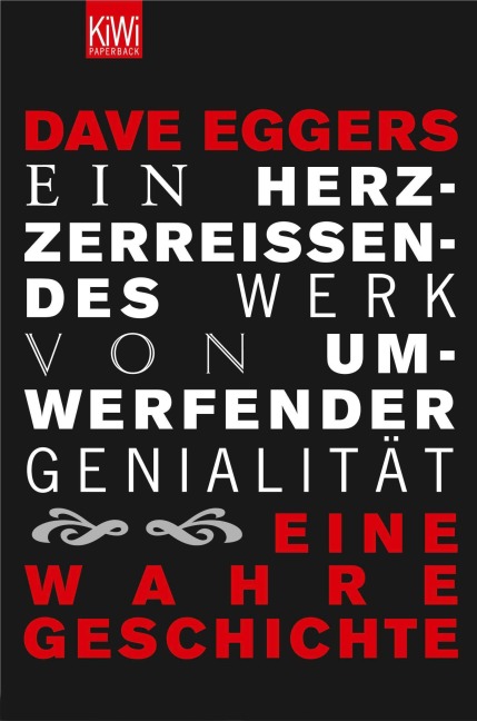 Ein herzzerreißendes Werk von umwerfender Genialität - Dave Eggers
