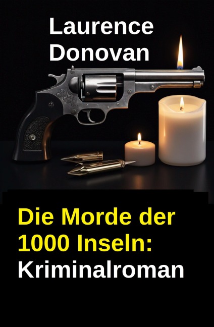 Die Morde der 1000 Inseln: Kriminalroman - Laurence Donovan