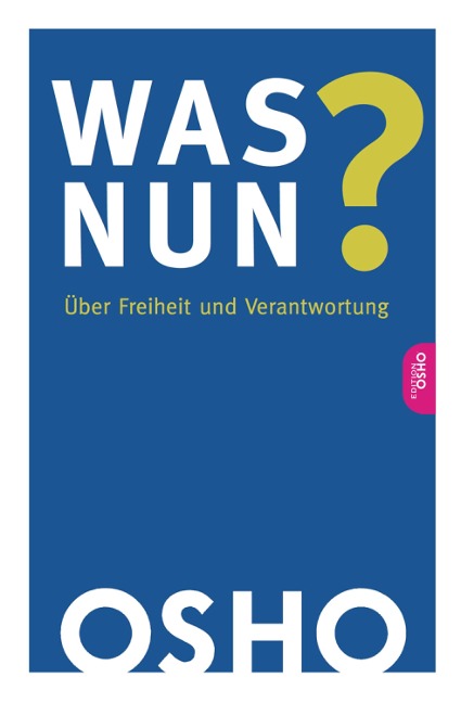 Was nun? - Osho