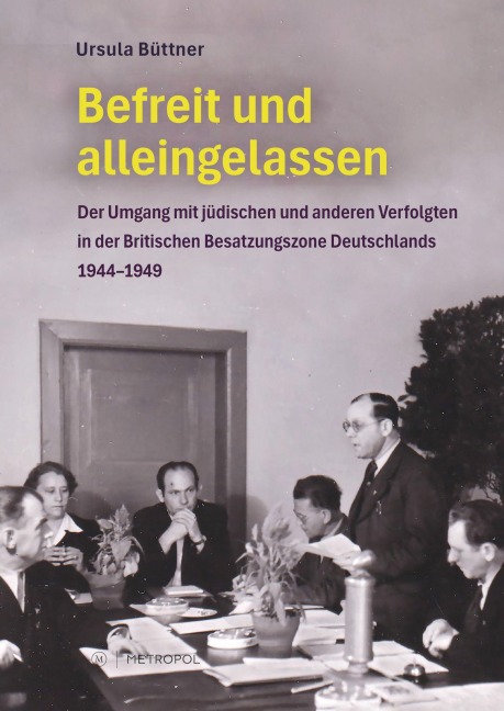 Befreit und alleingelassen - Ursula Büttner