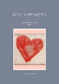 Schlicht: Liebe. - Stefanie Nickel