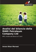 Cover-Bild zum Titel 'Analisi del bilancio della MARI Petroleum Company Ltd' von 'Imran Khan Marwat'