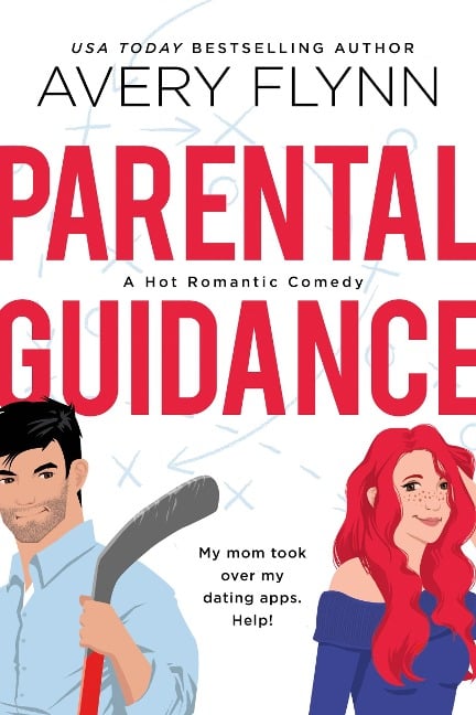 Parental Guidance (A Hot Hockey Romantic Comedy) - Avery Flynn